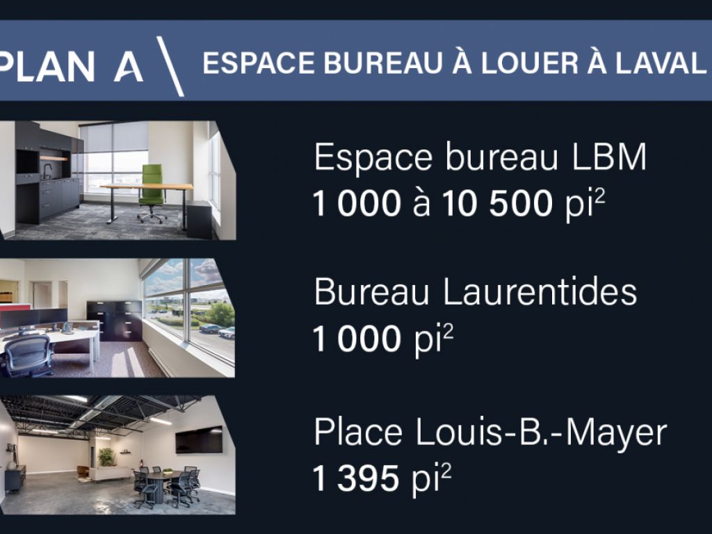 Bureau  louer | Laval | 1 000  10 500 PI 